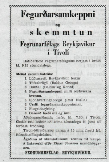 Hér blæs Fegrunarfélag Reykjavíkur til skemmtunar árið 1950. Búktal, töfrabrögð, flugeldar og fegurð (sjá hér).